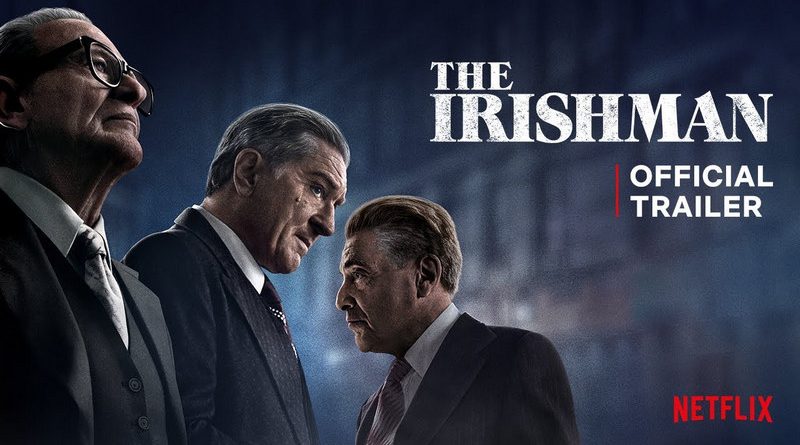 The Irishman cel mai recent film al talentatului și prolificului Martin Scorsese